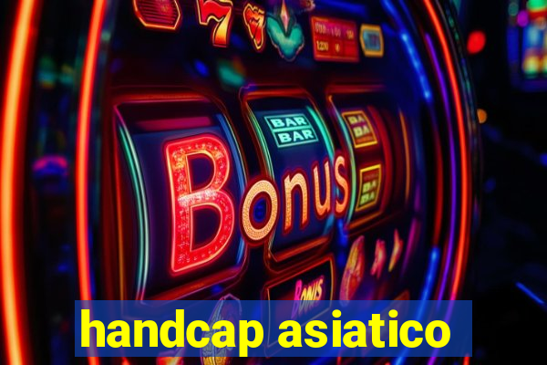 handcap asiatico